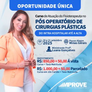 Curso de Atuação do Fisioterapeuta no Pós Operatório de Cirurgias Plásticas (do intra hospitalar até a alta)